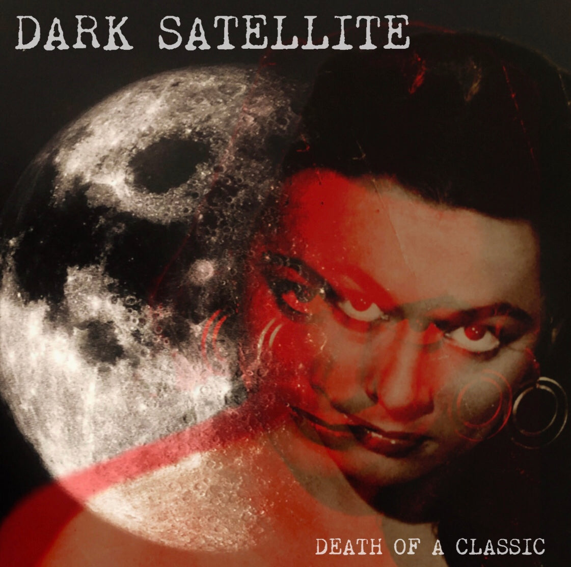 Dark Satellite "DEATH OF A CLASSIC" CD (2023)